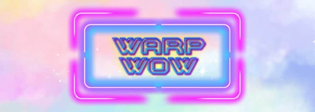 Warp-Wow-แจกวาร์ปสาวสุดเซ็กซี่
